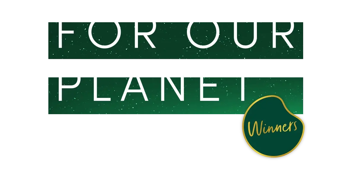 For Our Planet Award Winners